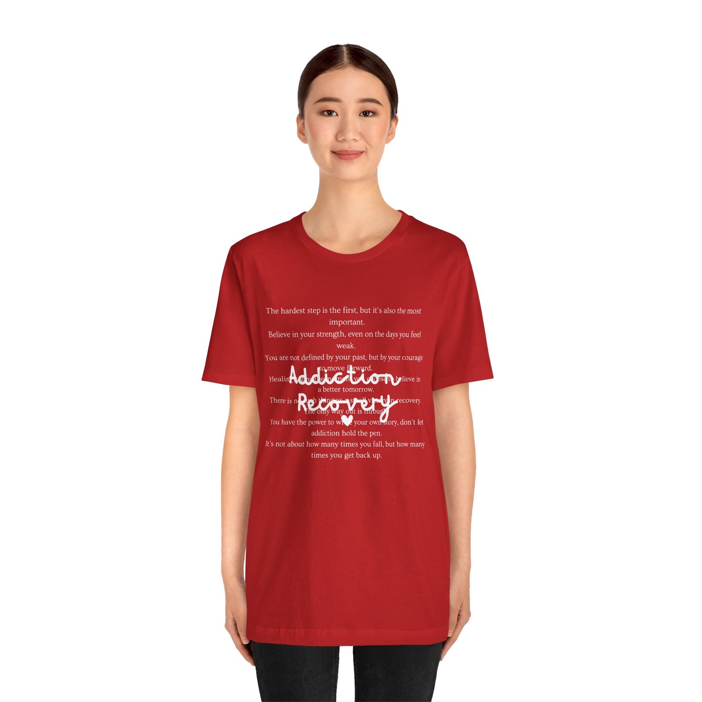 Addiction Recovery Inspirational Message Tee • Unisex Adult Short Sleeve T-Shirt