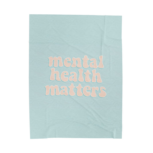 Mental Health Matters | Velveteen Plush Blanket