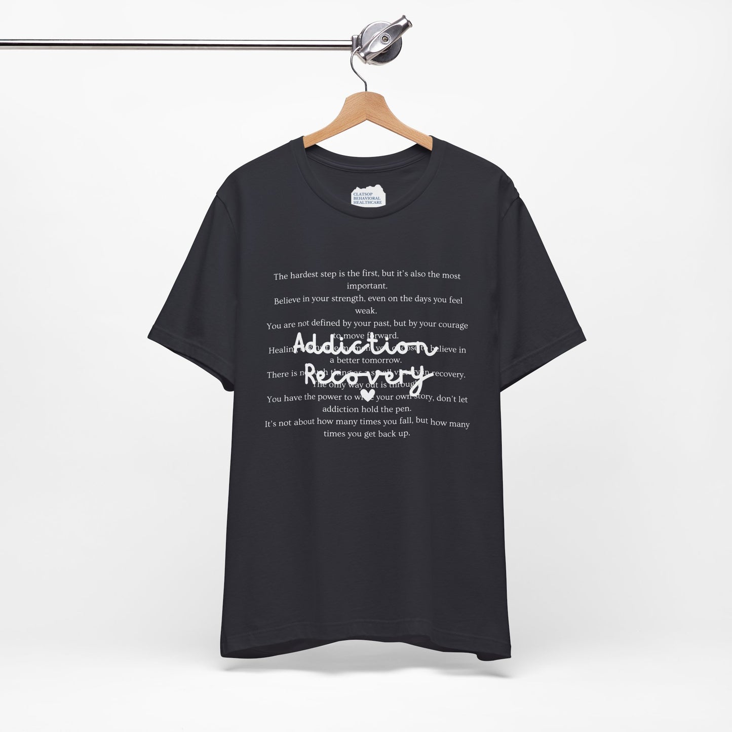 Addiction Recovery Inspirational Message Tee • Unisex Adult Short Sleeve T-Shirt