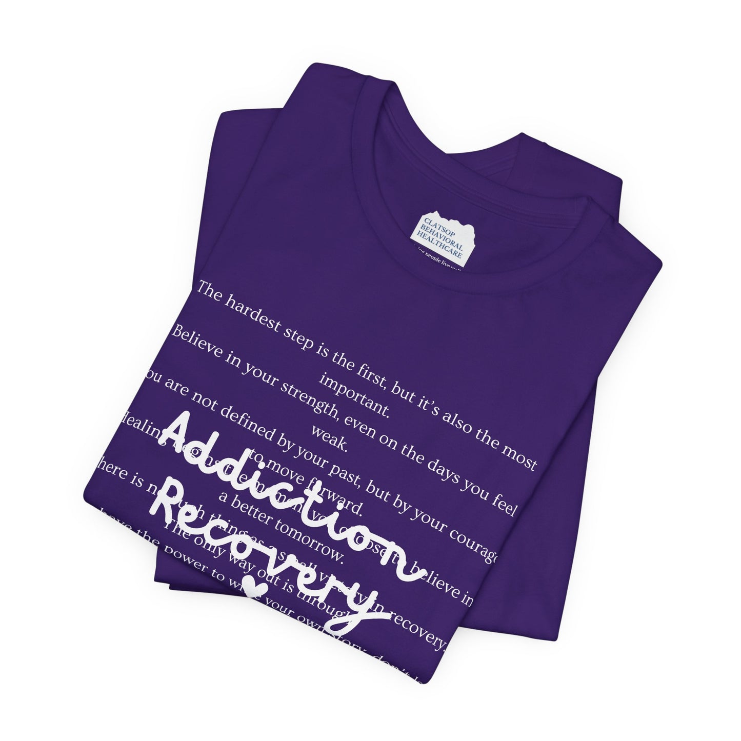 Addiction Recovery Inspirational Message Tee • Unisex Adult Short Sleeve T-Shirt