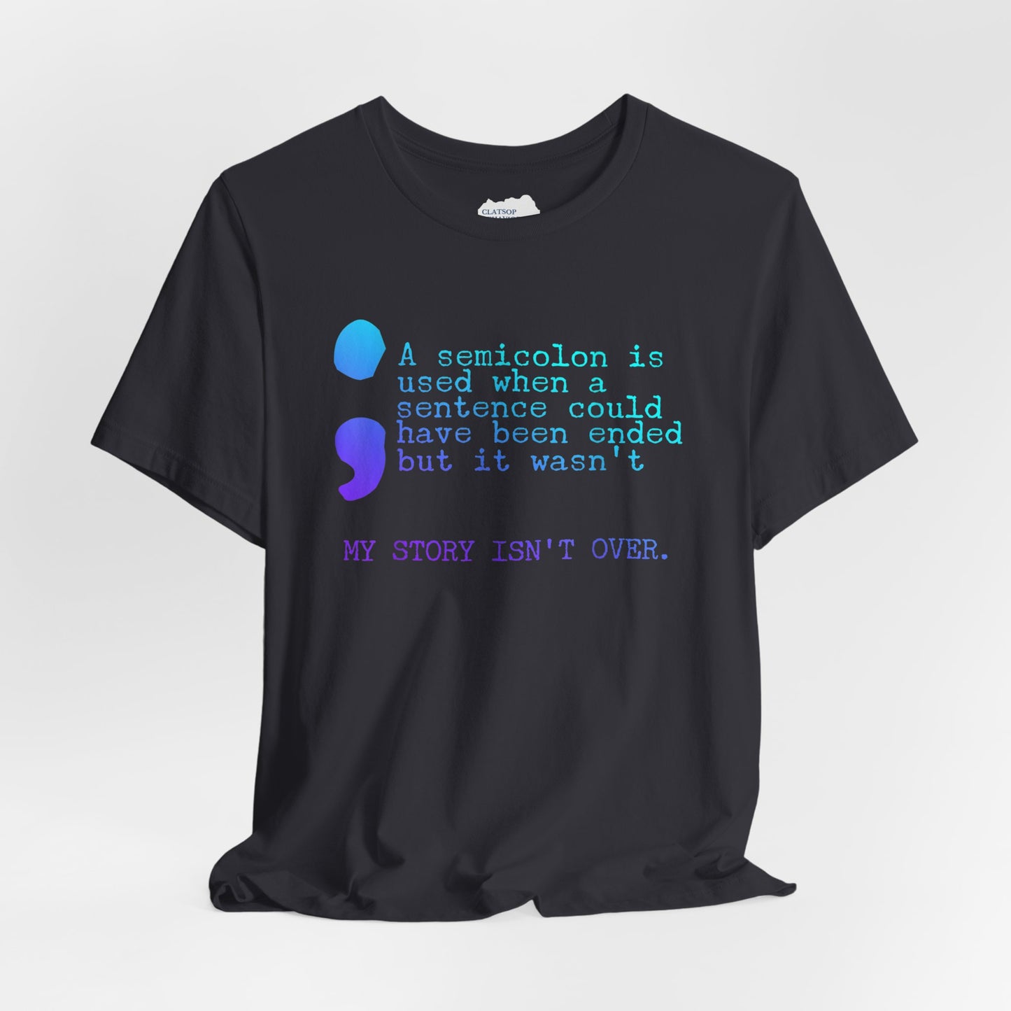 Semicolon Suicide Attempt Survivor Awareness | Unisex Adult Short Sleeve Tee