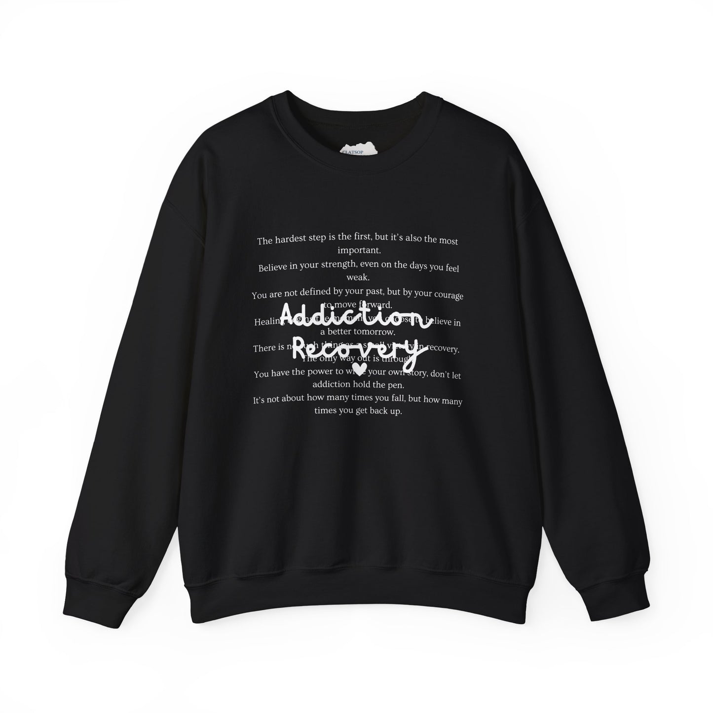 Addiction Recovery Inspirational Message Crewneck • Unisex Crewneck Sweatshirt
