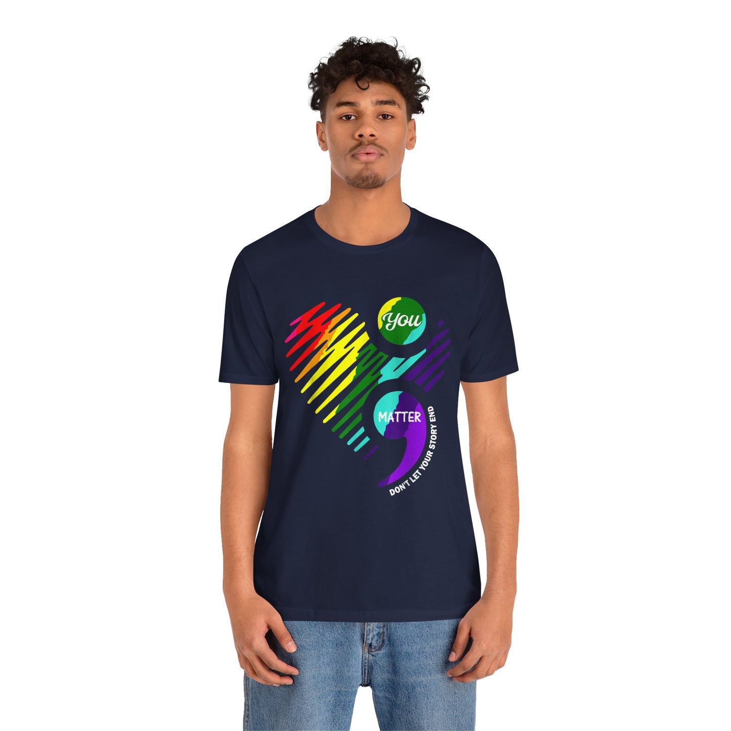 You Matter; Don't Let Your Story End | Unisex Adult Short Sleeve Tee