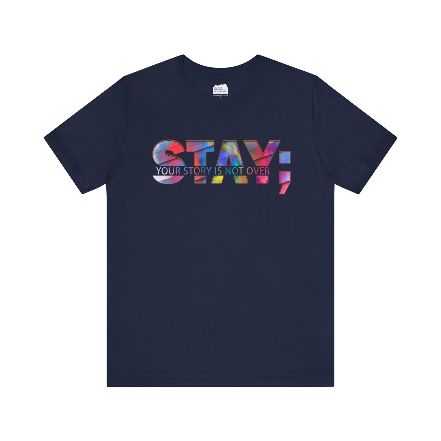 Stay; Your Story is Not Over | Unisex Adult Short Sleeve Tee