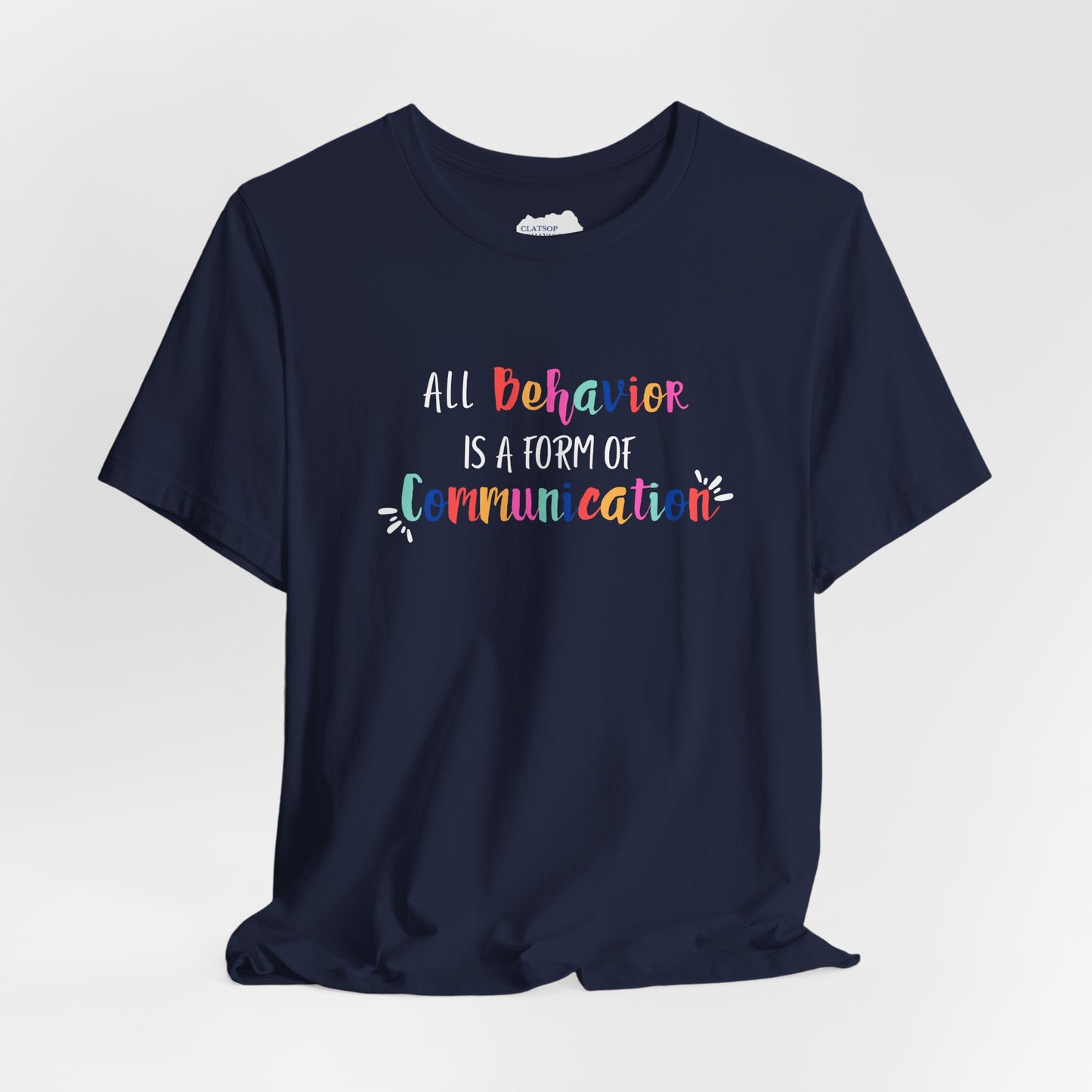 All Behavior is a Form of Communication • Unisex Adult Short Sleeve Tee
