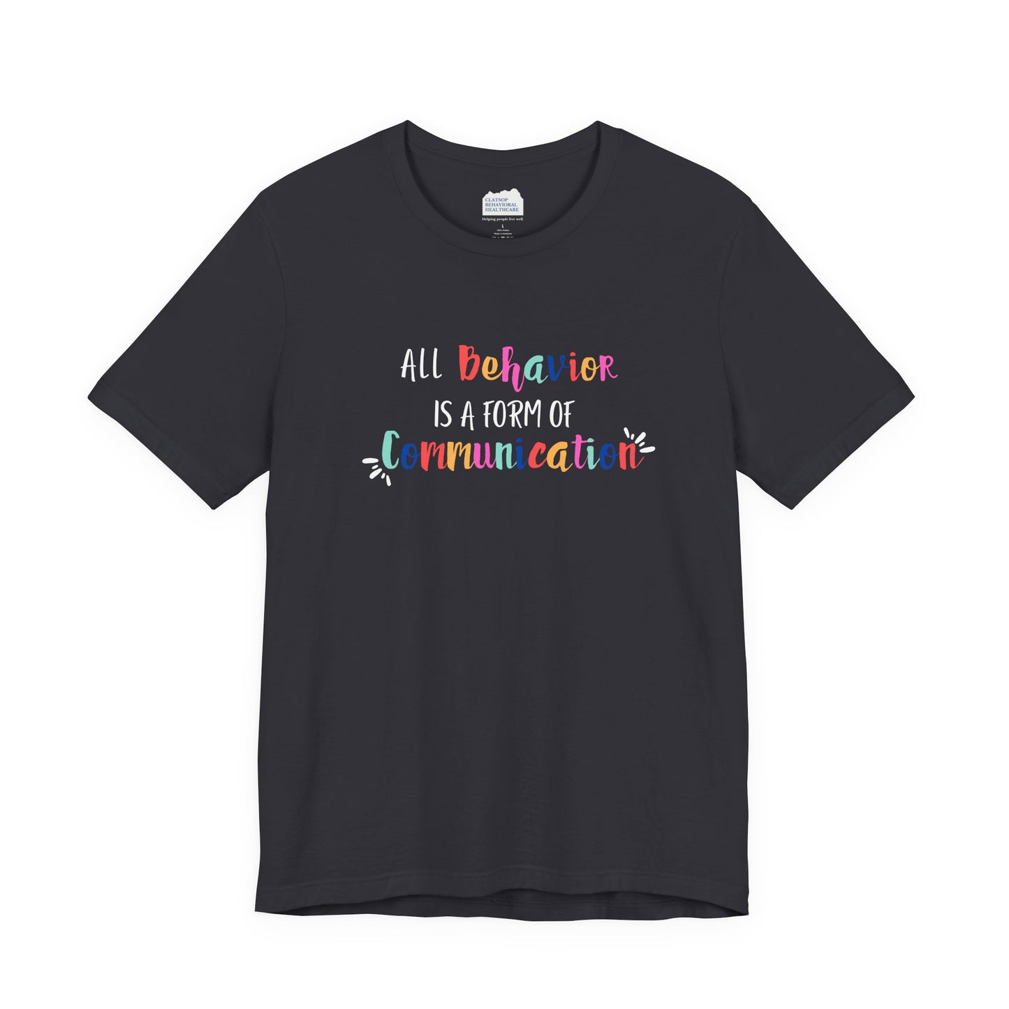 All Behavior is a Form of Communication • Unisex Adult Short Sleeve Tee