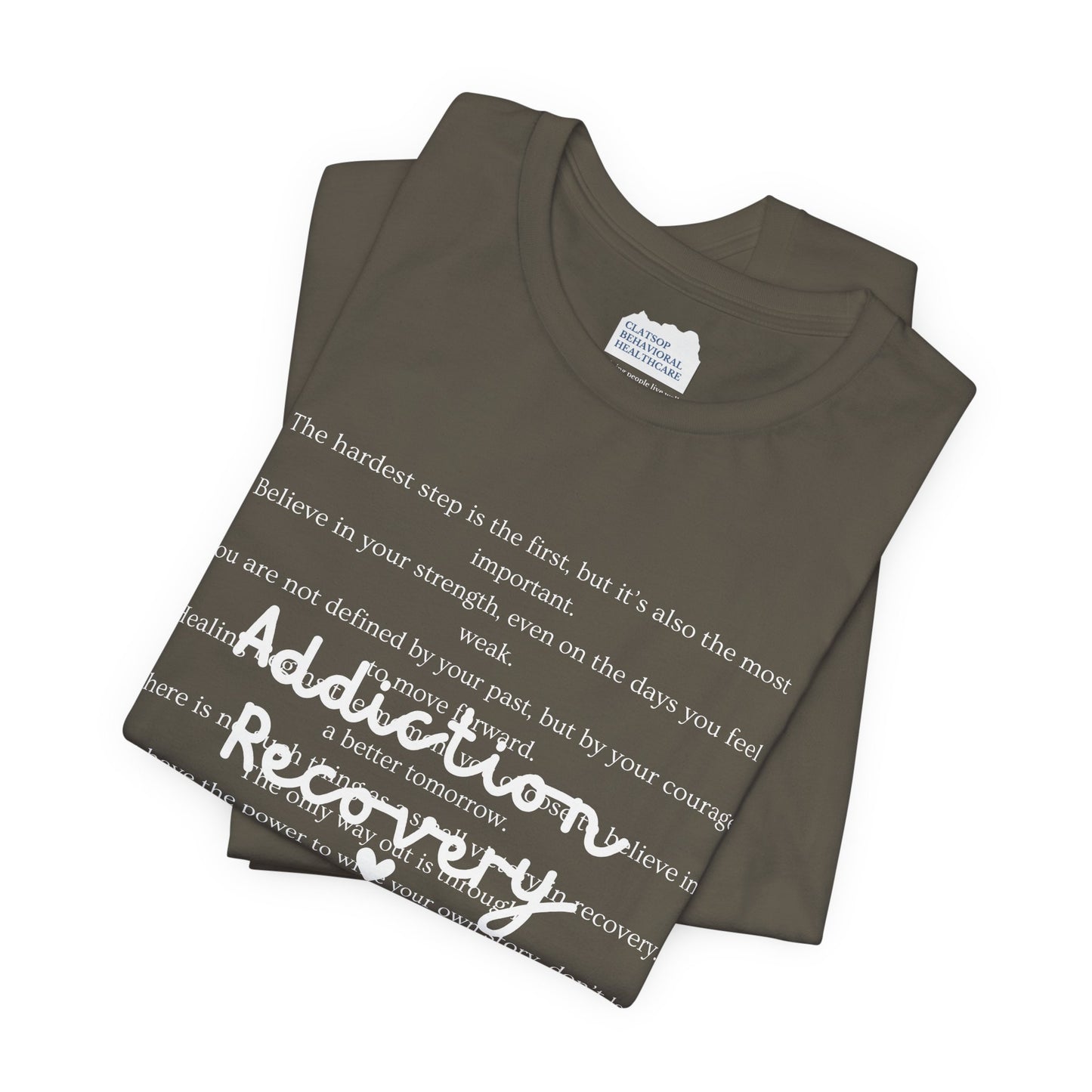 Addiction Recovery Inspirational Message Tee • Unisex Adult Short Sleeve T-Shirt