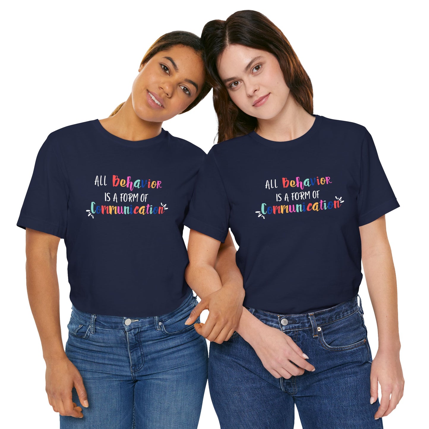 All Behavior is a Form of Communication • Unisex Adult Short Sleeve Tee