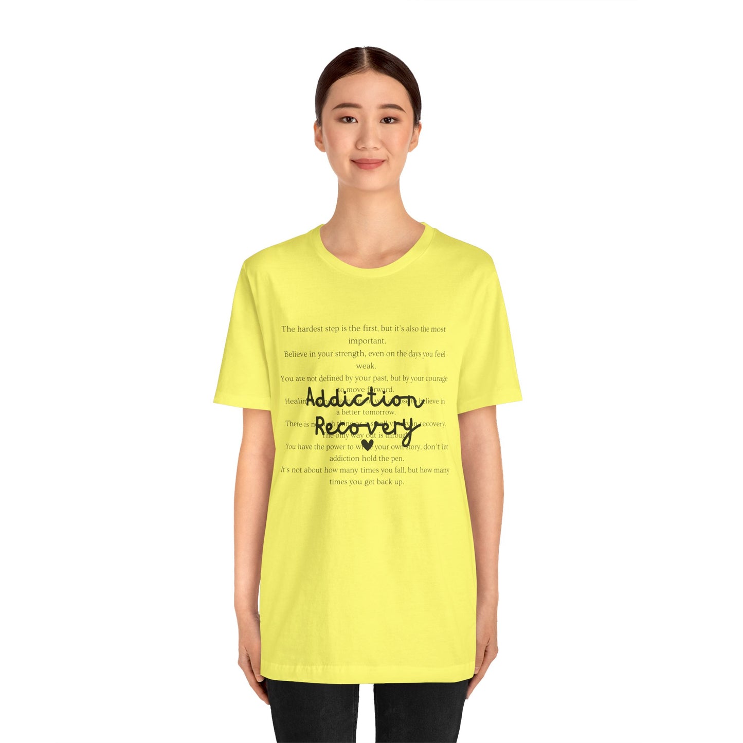 Addiction Recovery Inspirational Message Tee • Unisex Adult Short Sleeve T-Shirt