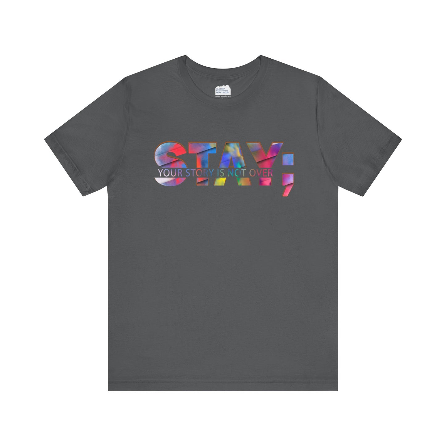 Stay; Your Story is Not Over | Unisex Adult Short Sleeve Tee