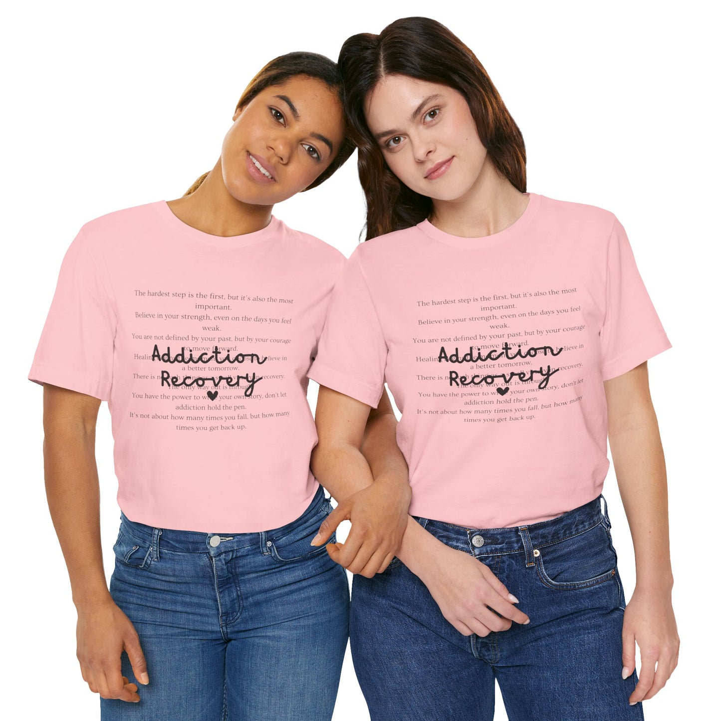 Addiction Recovery Inspirational Message Tee • Unisex Adult Short Sleeve T-Shirt