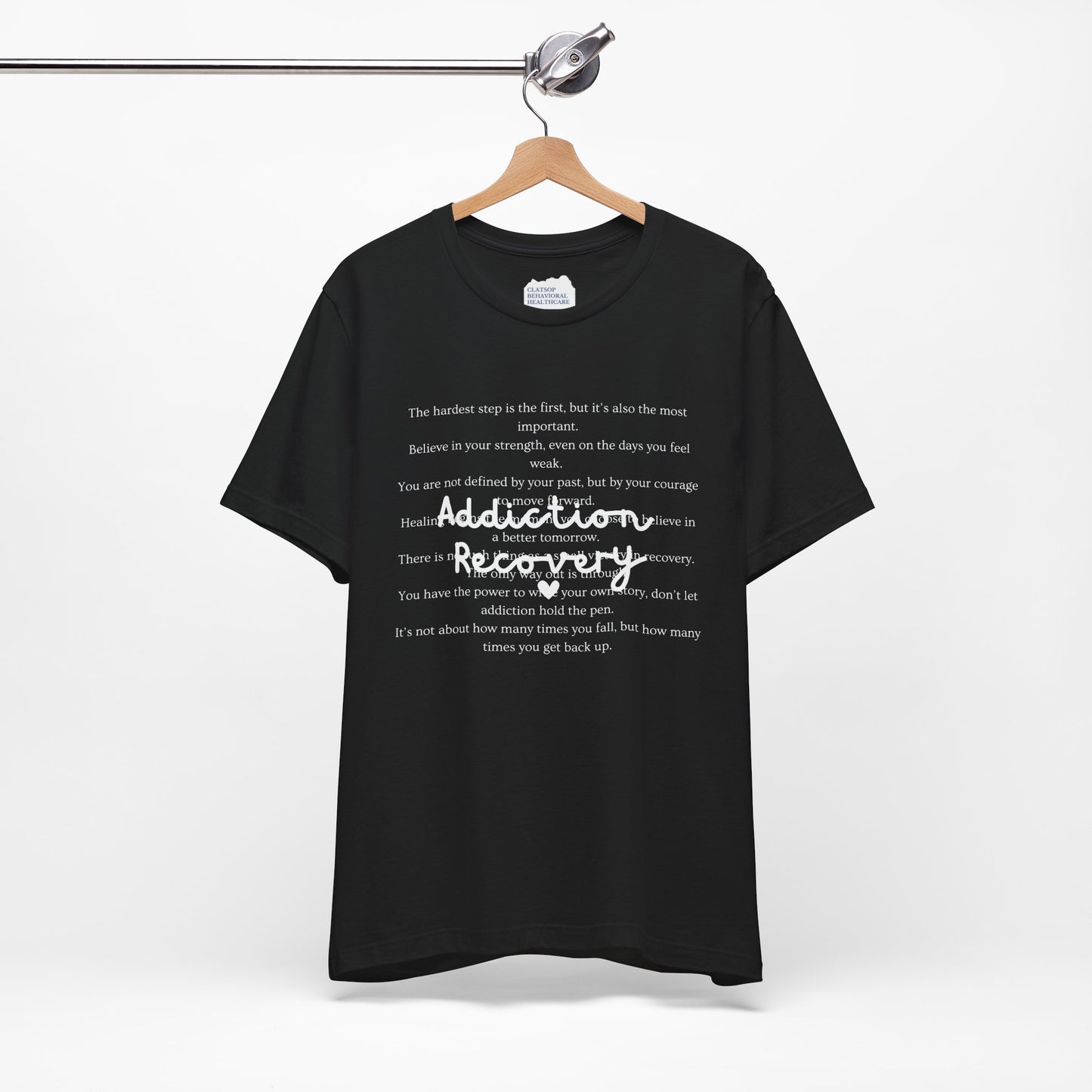 Addiction Recovery Inspirational Message Tee • Unisex Adult Short Sleeve T-Shirt