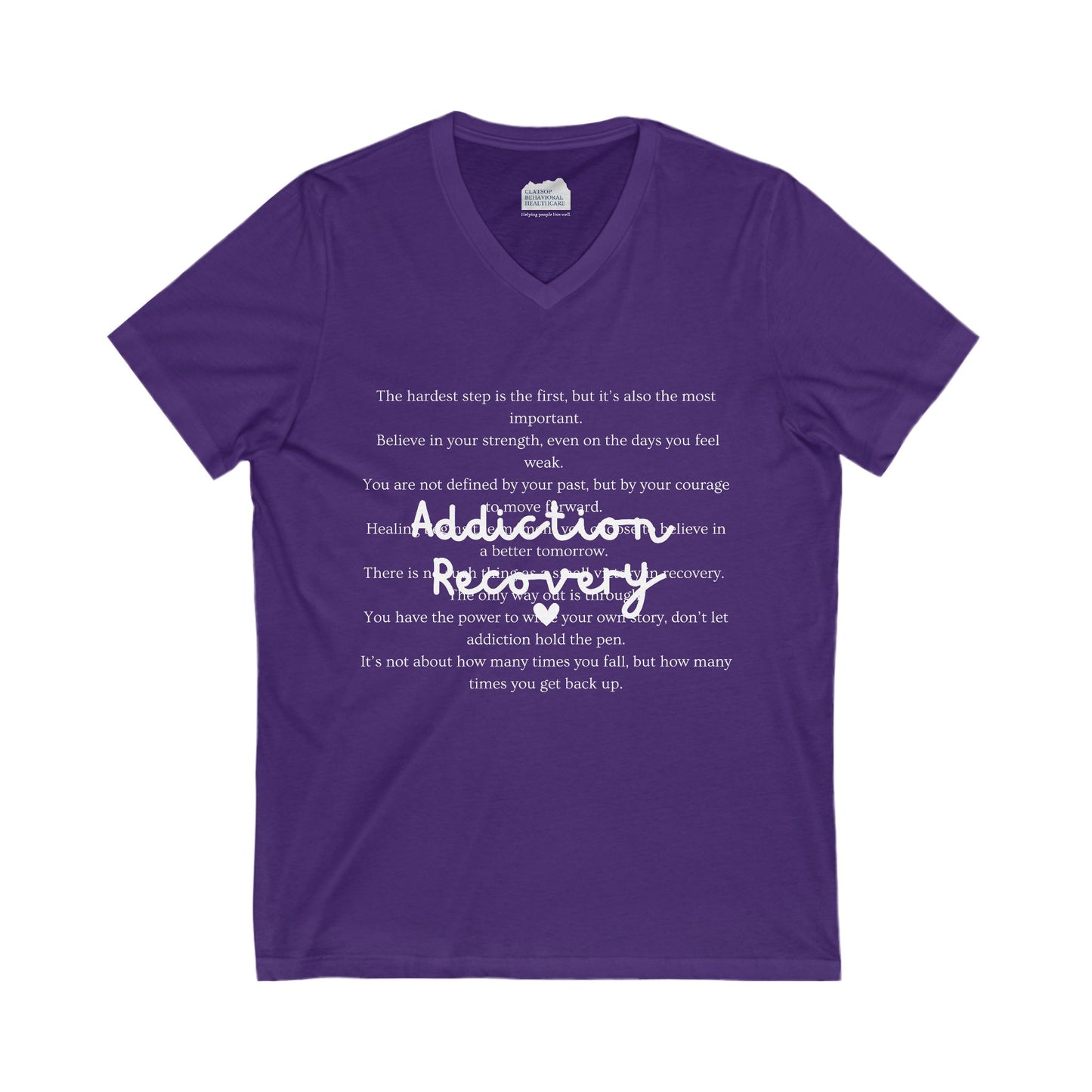 Addiction Recovery Inspirational Message Tee • Unisex Adult V-Neck T-Shirt
