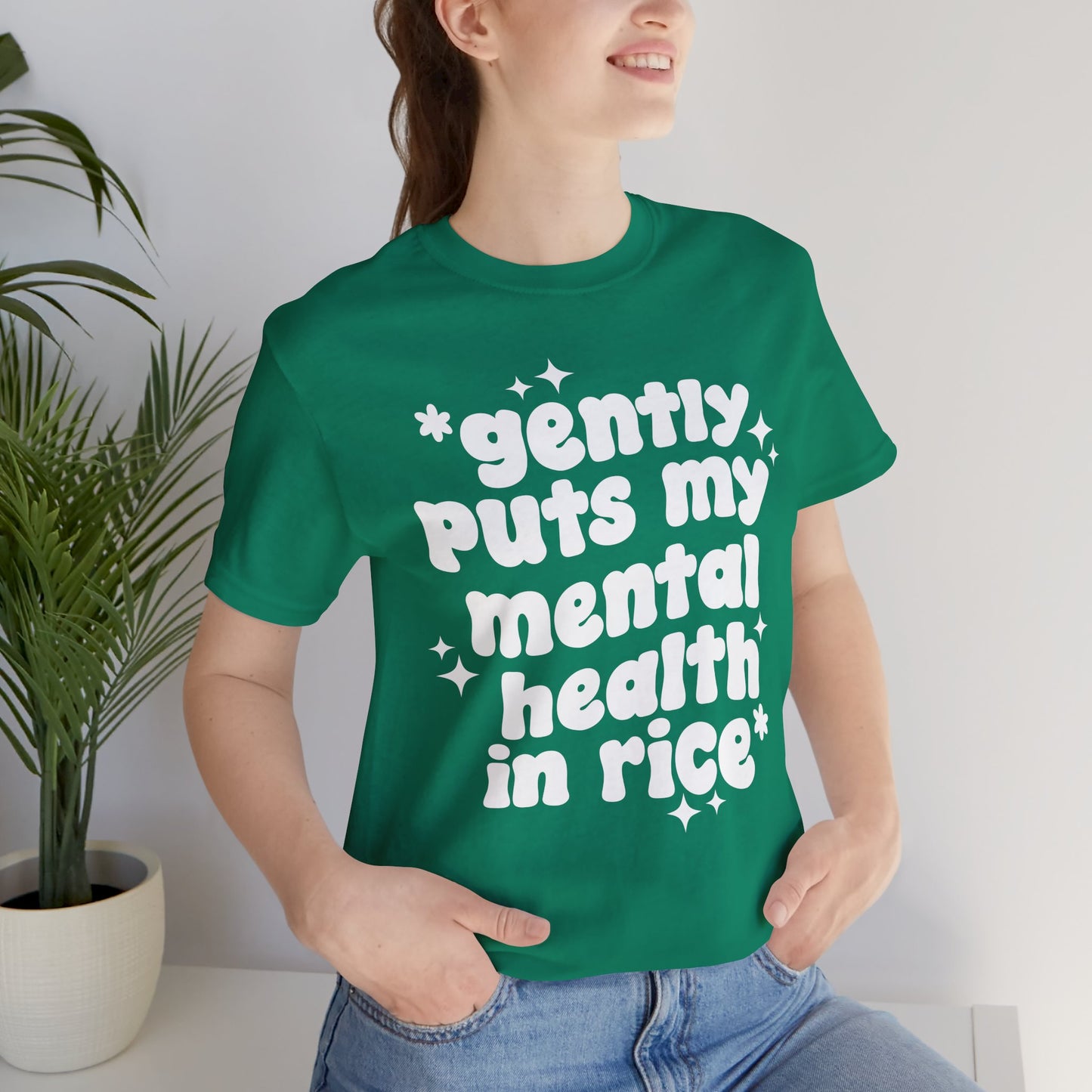 Gently Puts My Mental Health in Rice • Unisex Adult Short Sleeve Tee