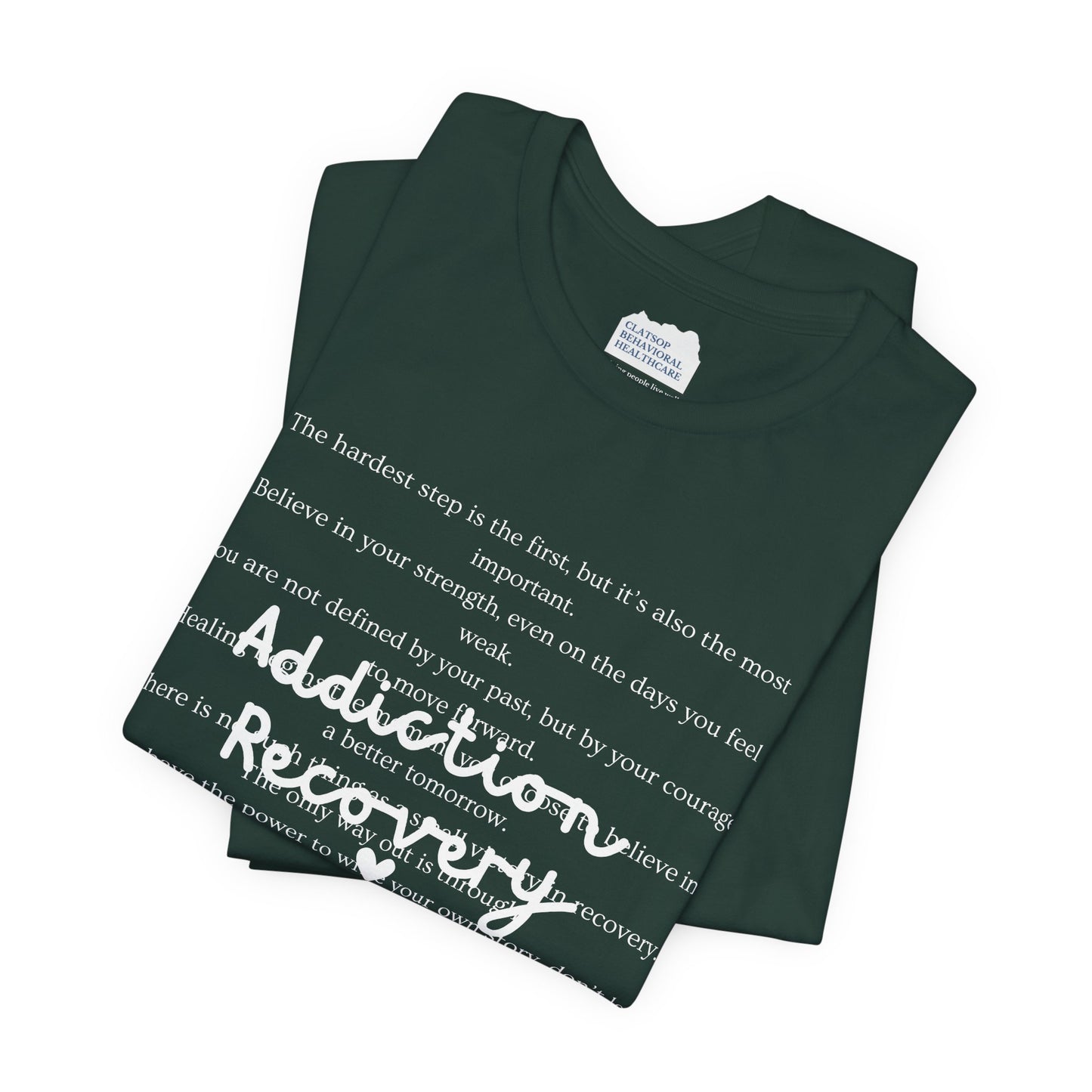 Addiction Recovery Inspirational Message Tee • Unisex Adult Short Sleeve T-Shirt