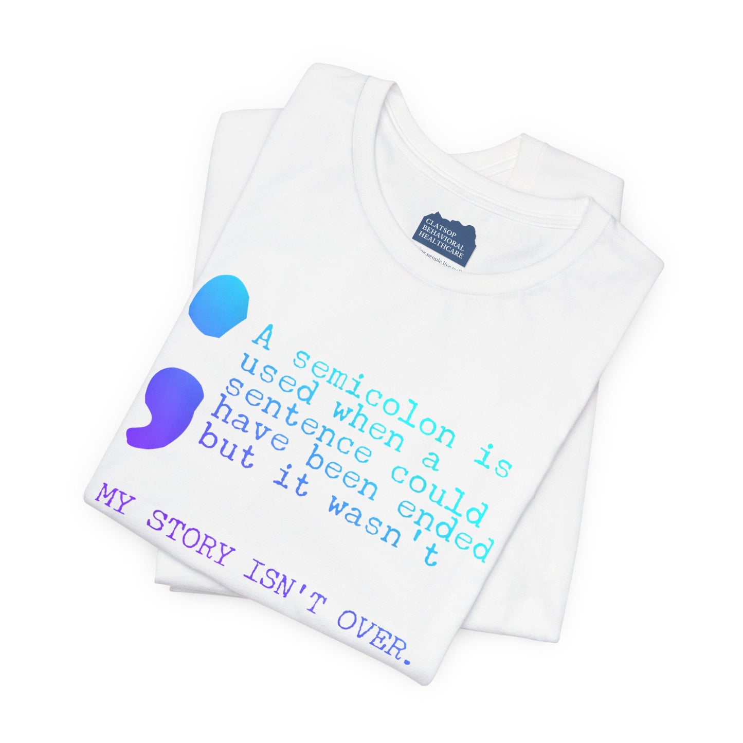 Semicolon Suicide Attempt Survivor Awareness | Unisex Adult Short Sleeve Tee