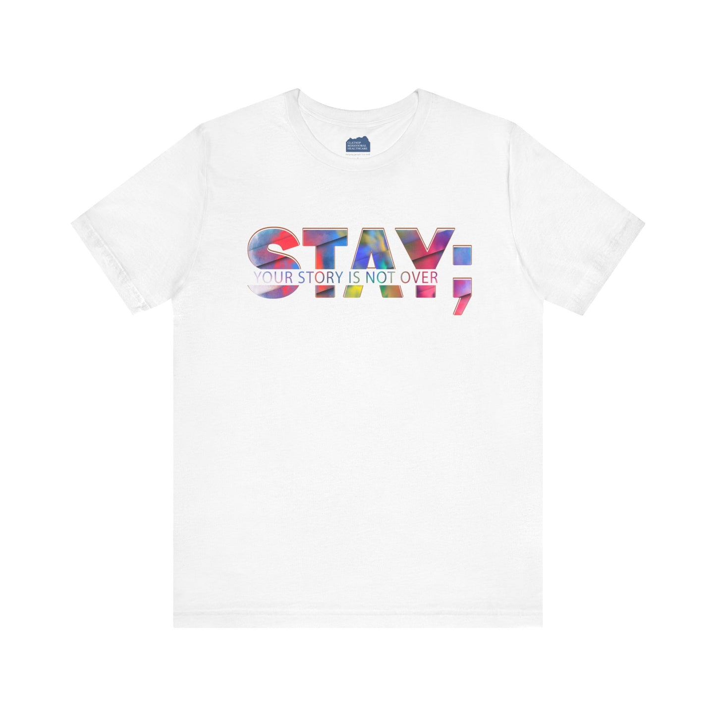 Stay; Your Story is Not Over | Unisex Adult Short Sleeve Tee