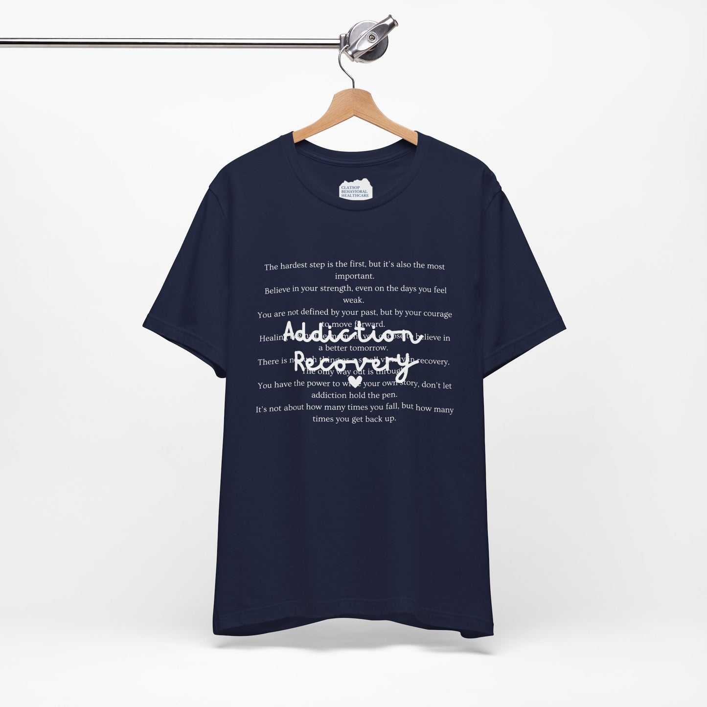 Addiction Recovery Inspirational Message Tee • Unisex Adult Short Sleeve T-Shirt