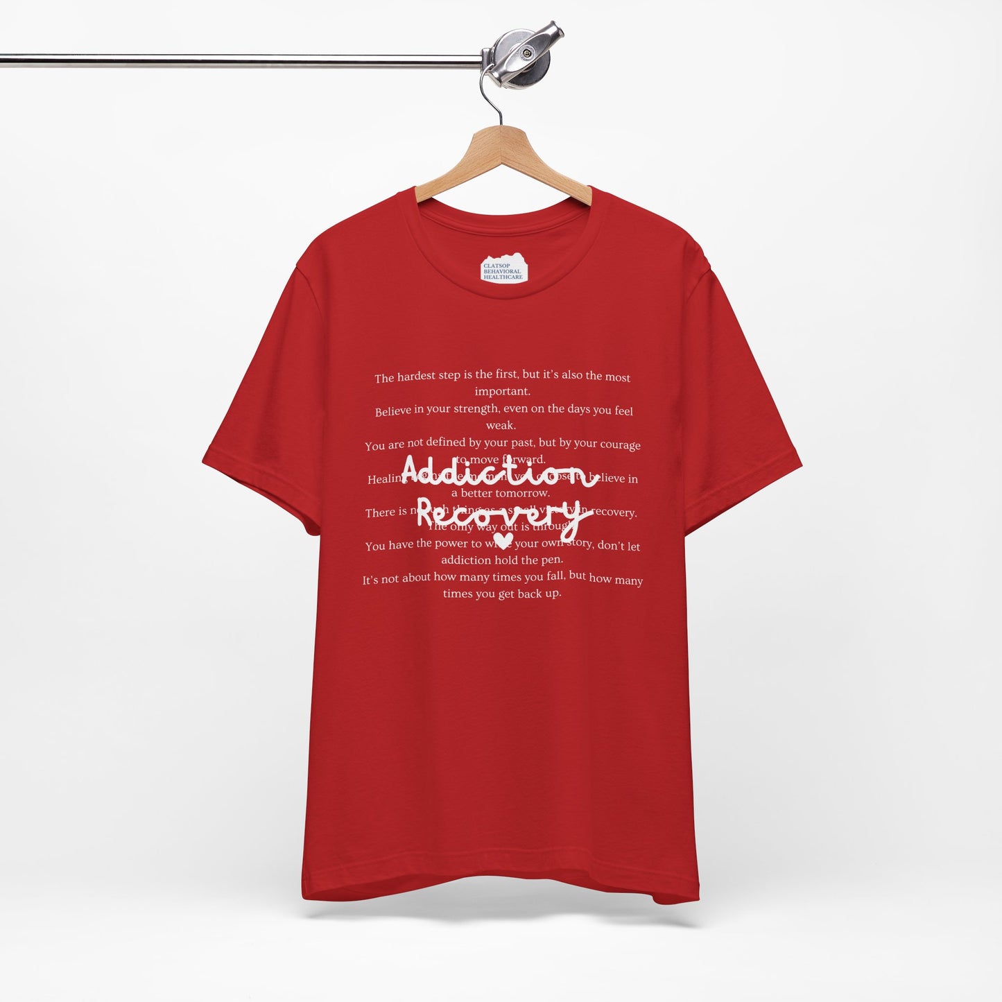 Addiction Recovery Inspirational Message Tee • Unisex Adult Short Sleeve T-Shirt