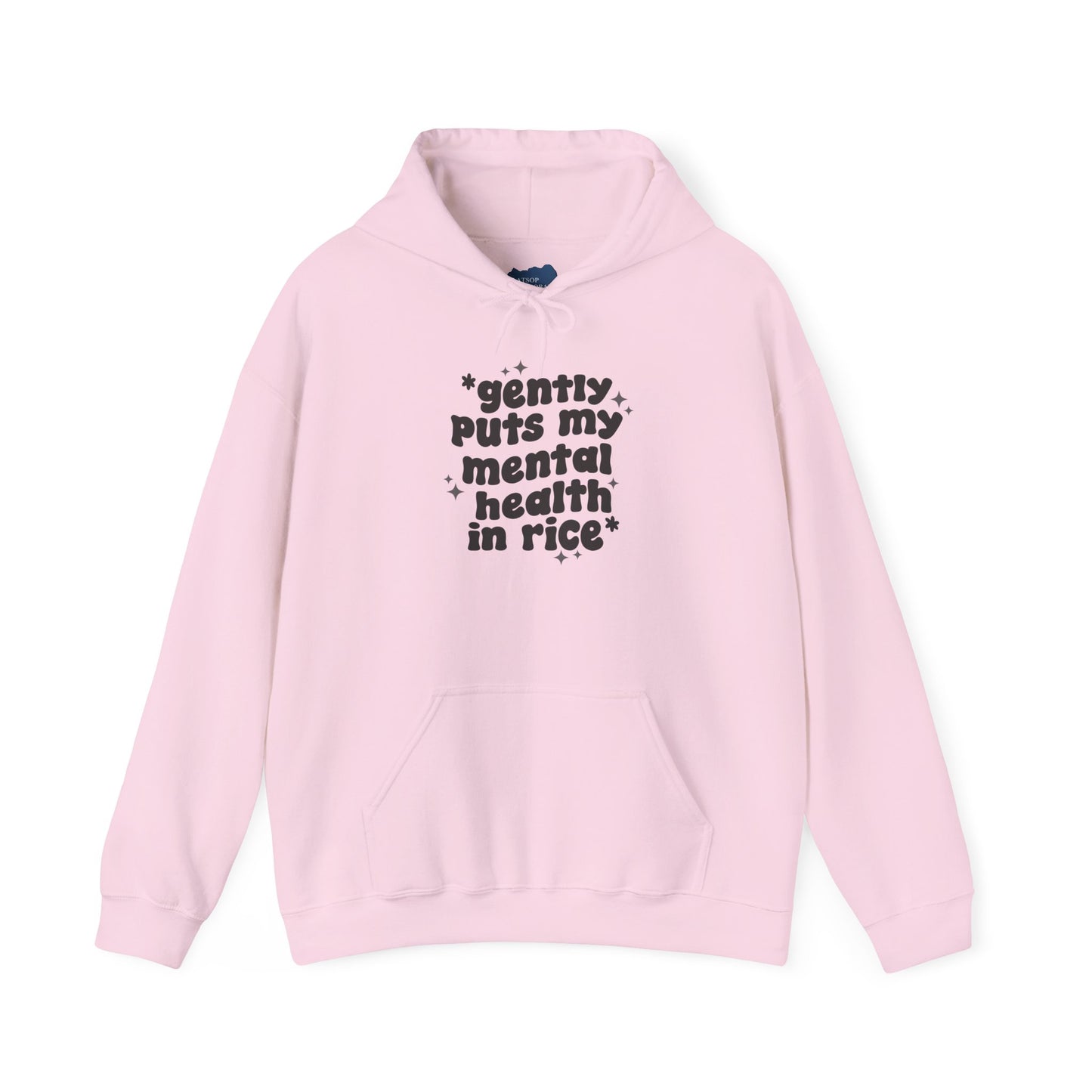 Gently Puts My Mental Health in Rice • Unisex Adult Hoodie