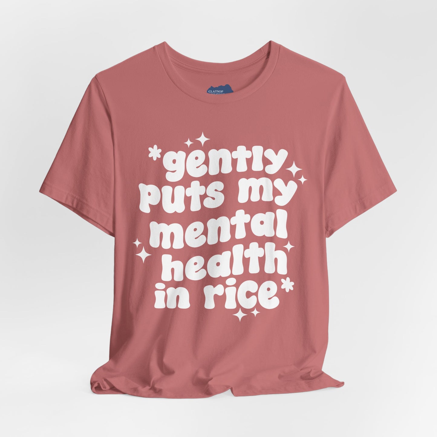 Gently Puts My Mental Health in Rice • Unisex Adult Short Sleeve Tee