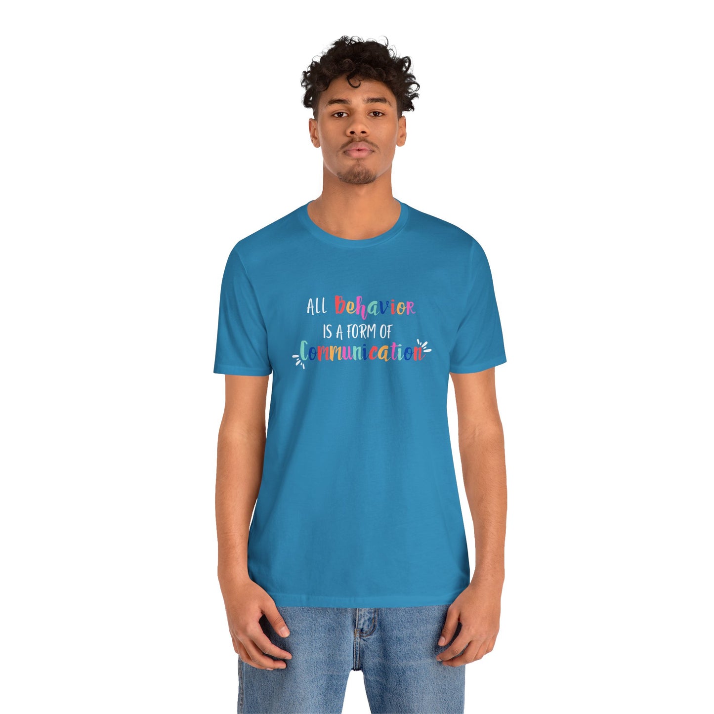 All Behavior is a Form of Communication • Unisex Adult Short Sleeve Tee