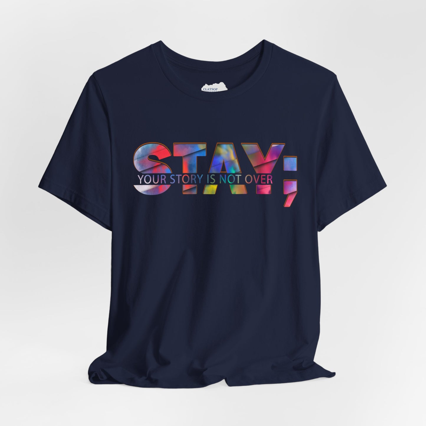 Stay; Your Story is Not Over | Unisex Adult Short Sleeve Tee
