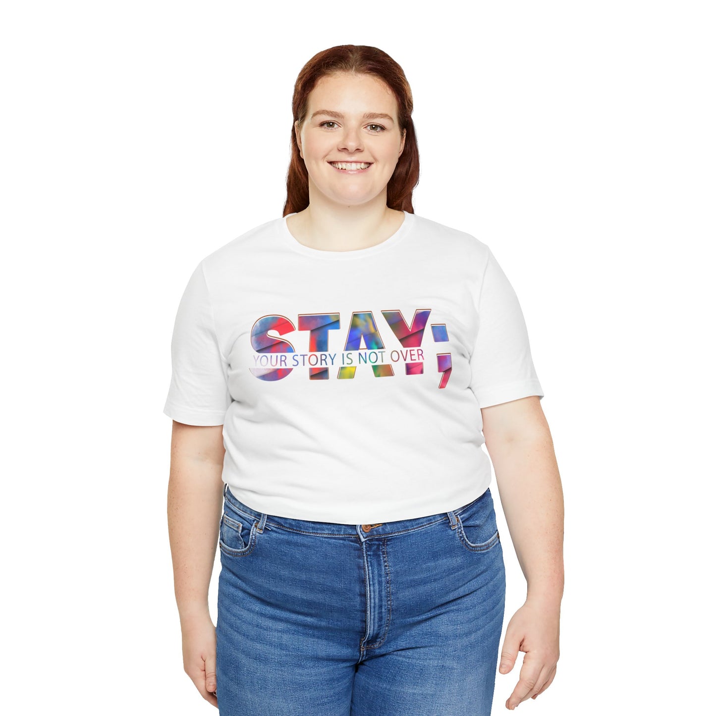 Stay; Your Story is Not Over | Unisex Adult Short Sleeve Tee