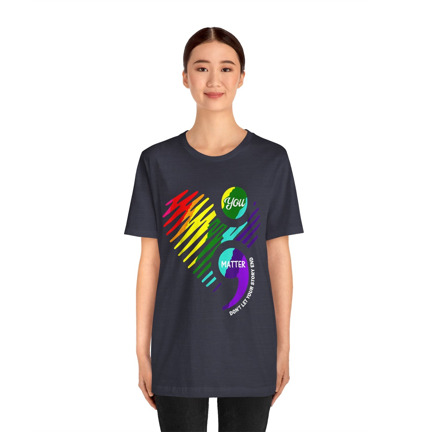 You Matter; Don't Let Your Story End | Unisex Adult Short Sleeve Tee