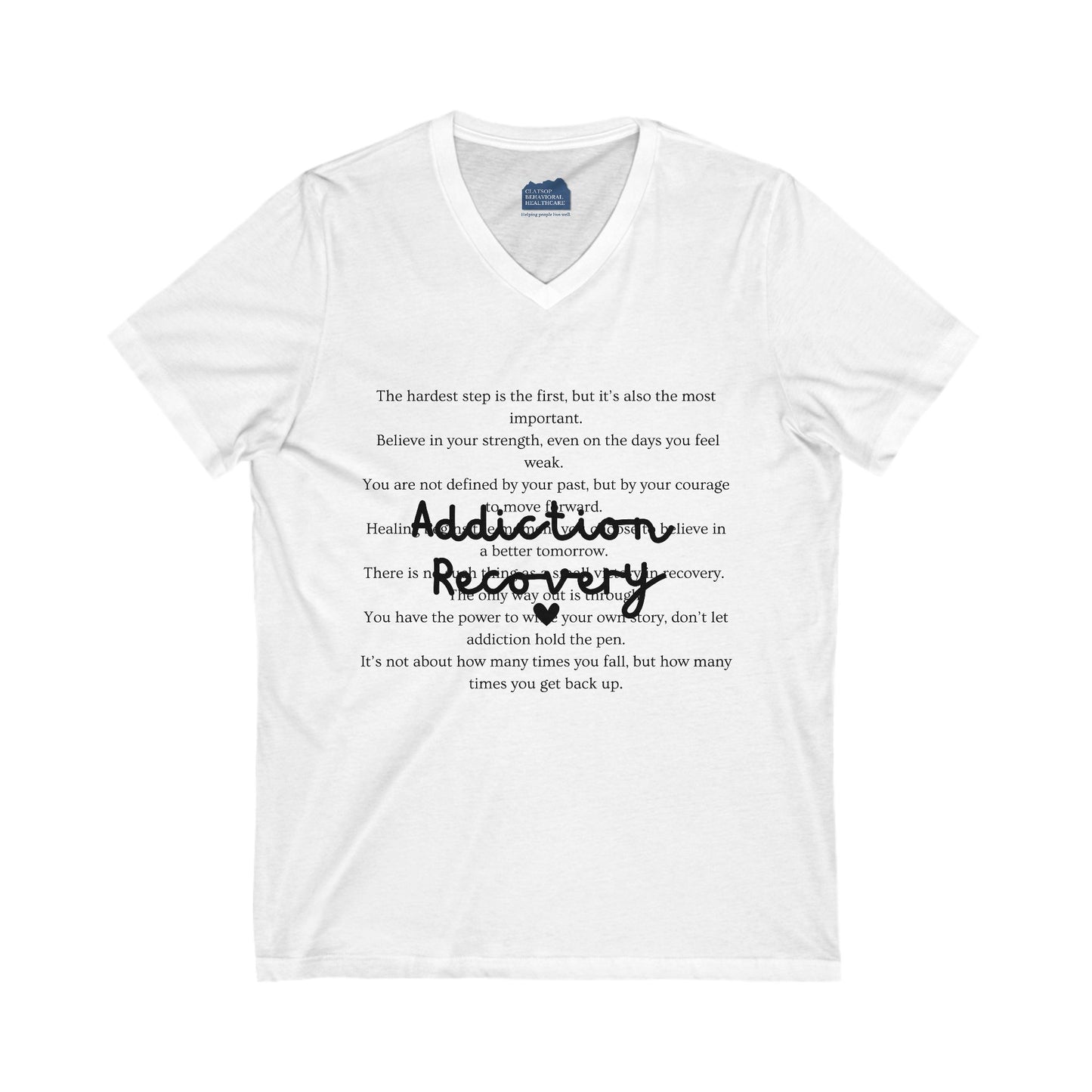 Addiction Recovery Inspirational Message Tee • Unisex Adult V-Neck T-Shirt