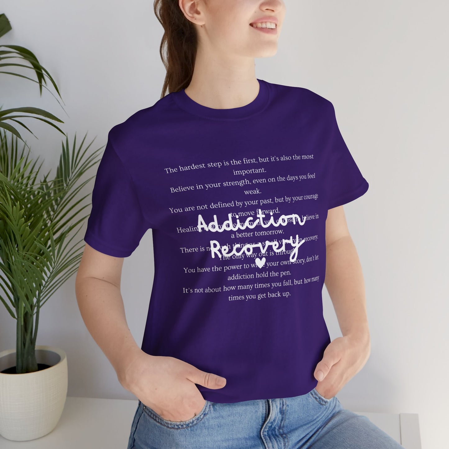 Addiction Recovery Inspirational Message Tee • Unisex Adult Short Sleeve T-Shirt