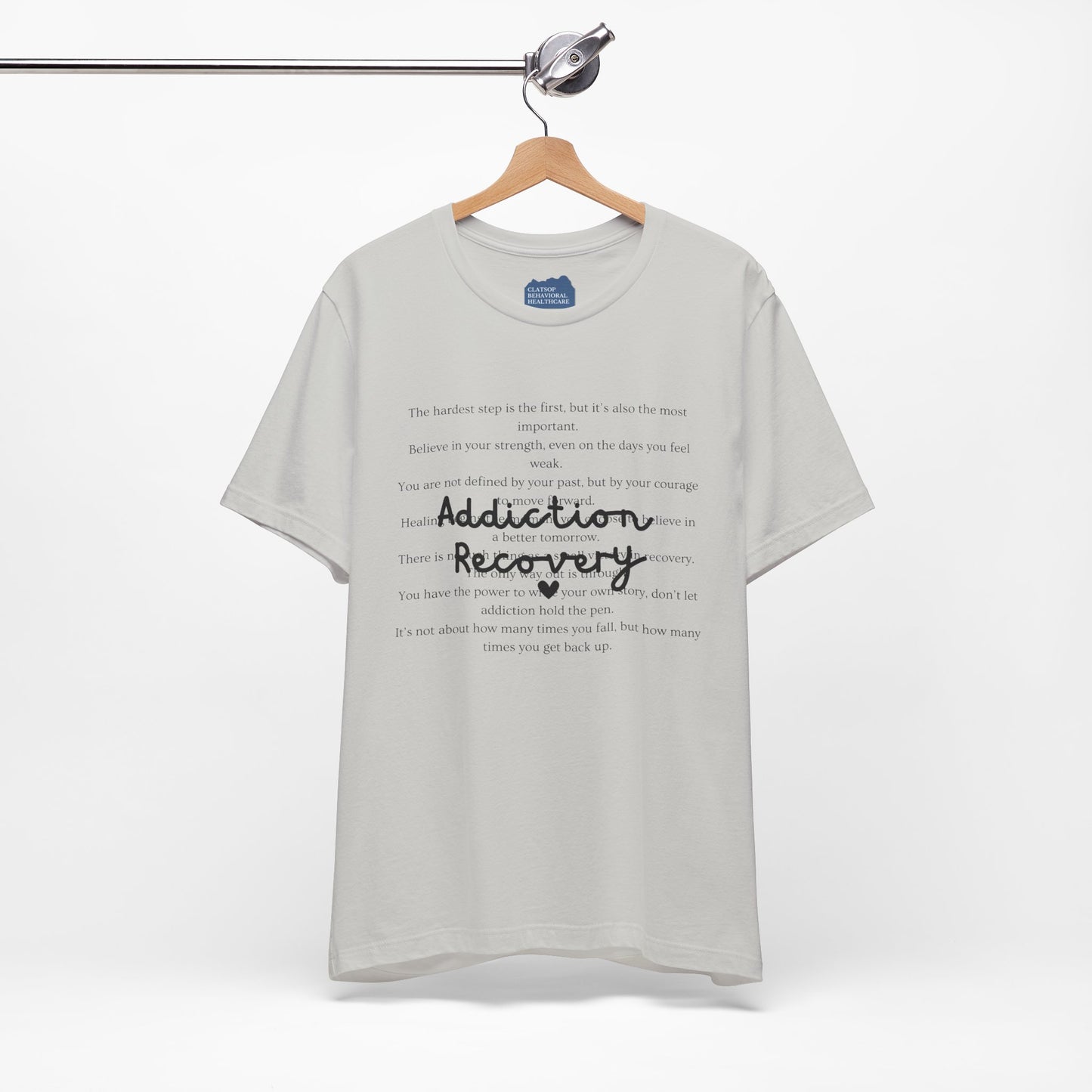 Addiction Recovery Inspirational Message Tee • Unisex Adult Short Sleeve T-Shirt
