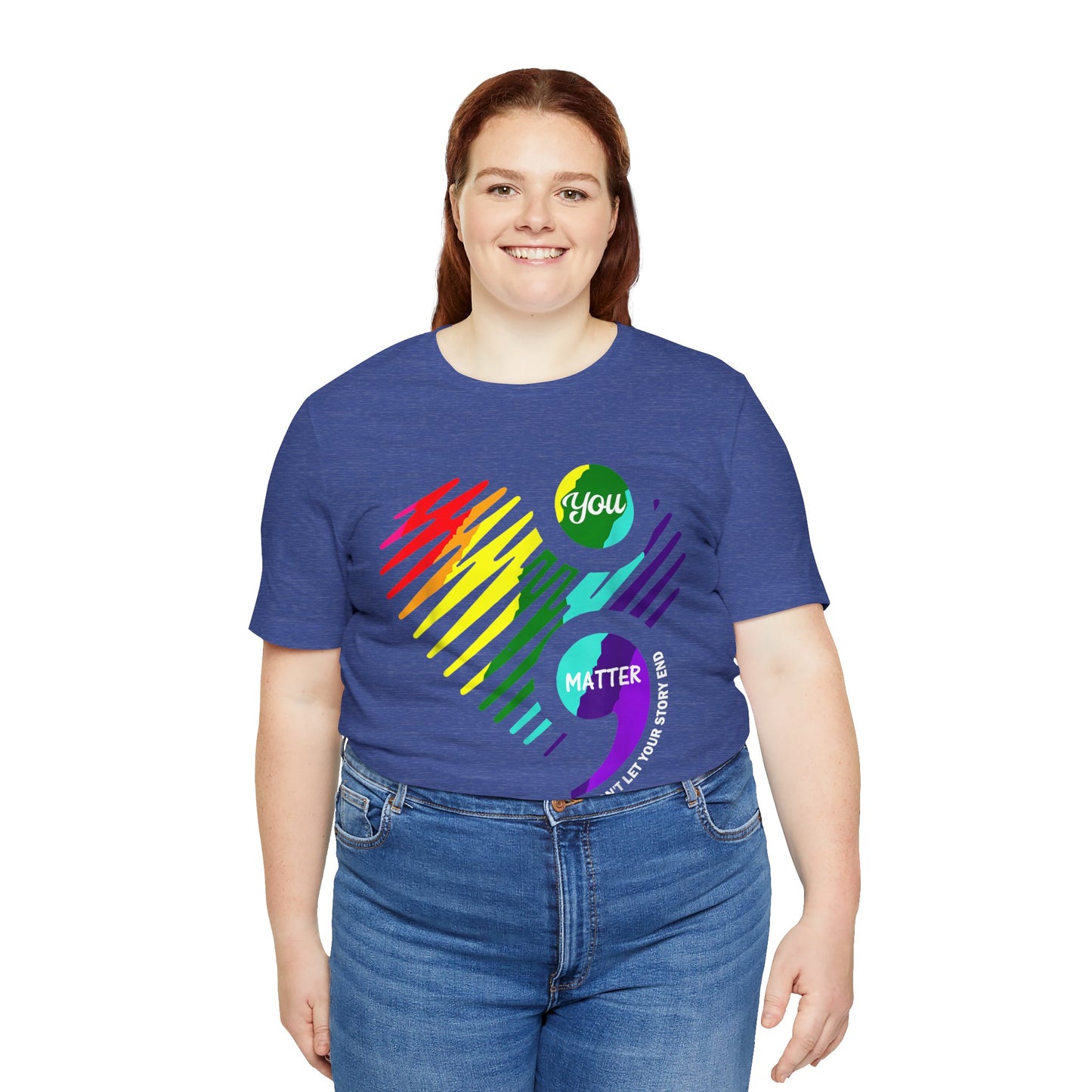 You Matter; Don't Let Your Story End | Unisex Adult Short Sleeve Tee