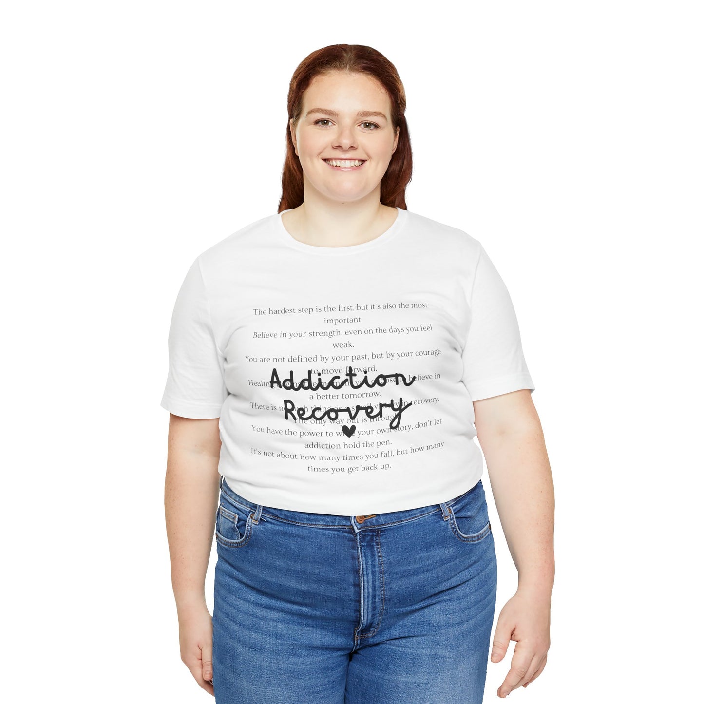 Addiction Recovery Inspirational Message Tee • Unisex Adult Short Sleeve T-Shirt