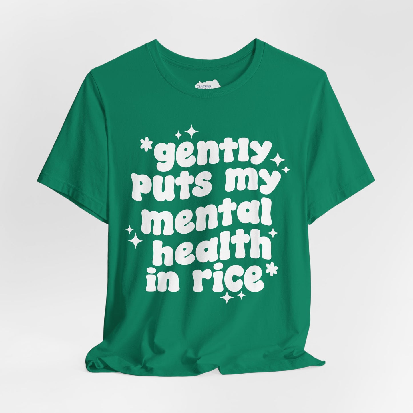 Gently Puts My Mental Health in Rice • Unisex Adult Short Sleeve Tee