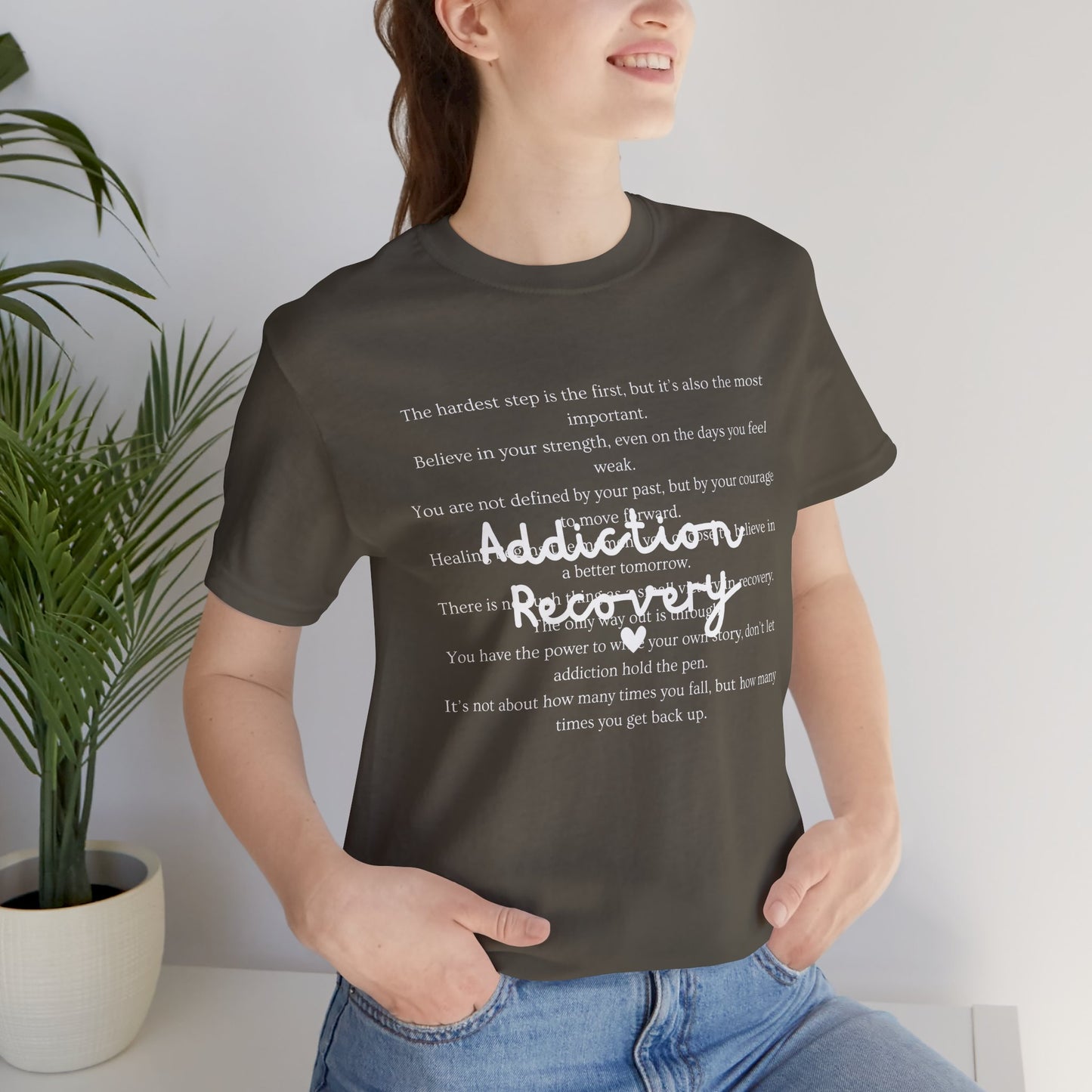 Addiction Recovery Inspirational Message Tee • Unisex Adult Short Sleeve T-Shirt