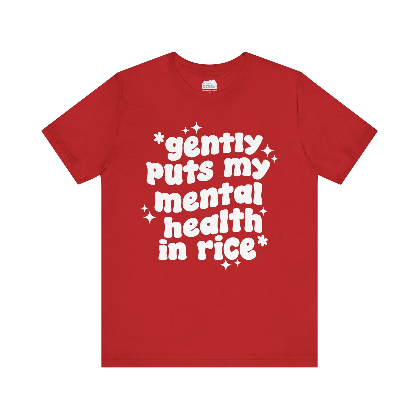 Gently Puts My Mental Health in Rice • Unisex Adult Short Sleeve Tee