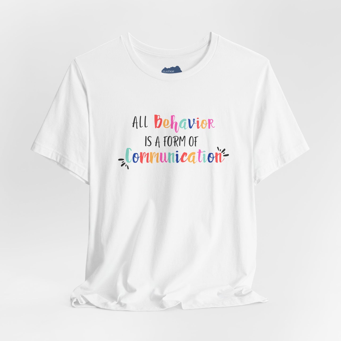 All Behavior is a Form of Communication • Unisex Adult Short Sleeve Tee