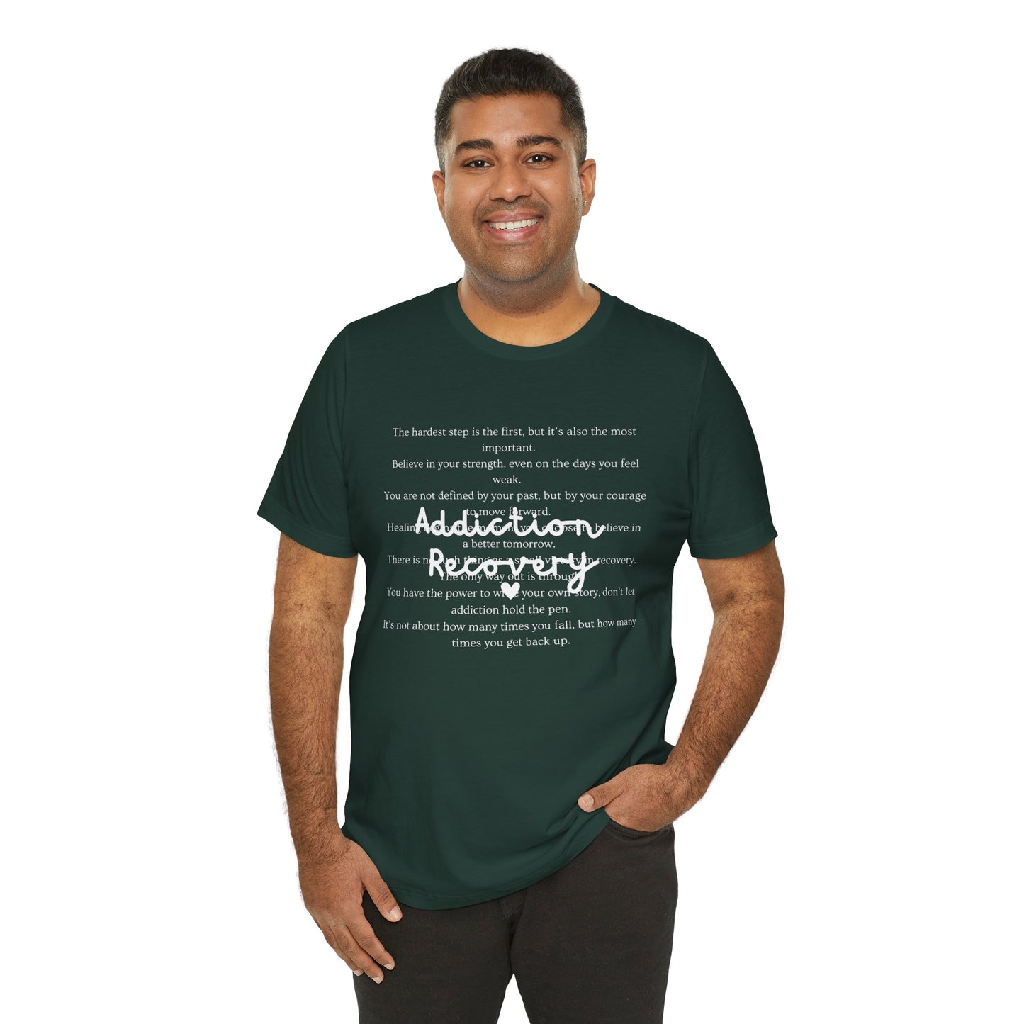 Addiction Recovery Inspirational Message Tee • Unisex Adult Short Sleeve T-Shirt