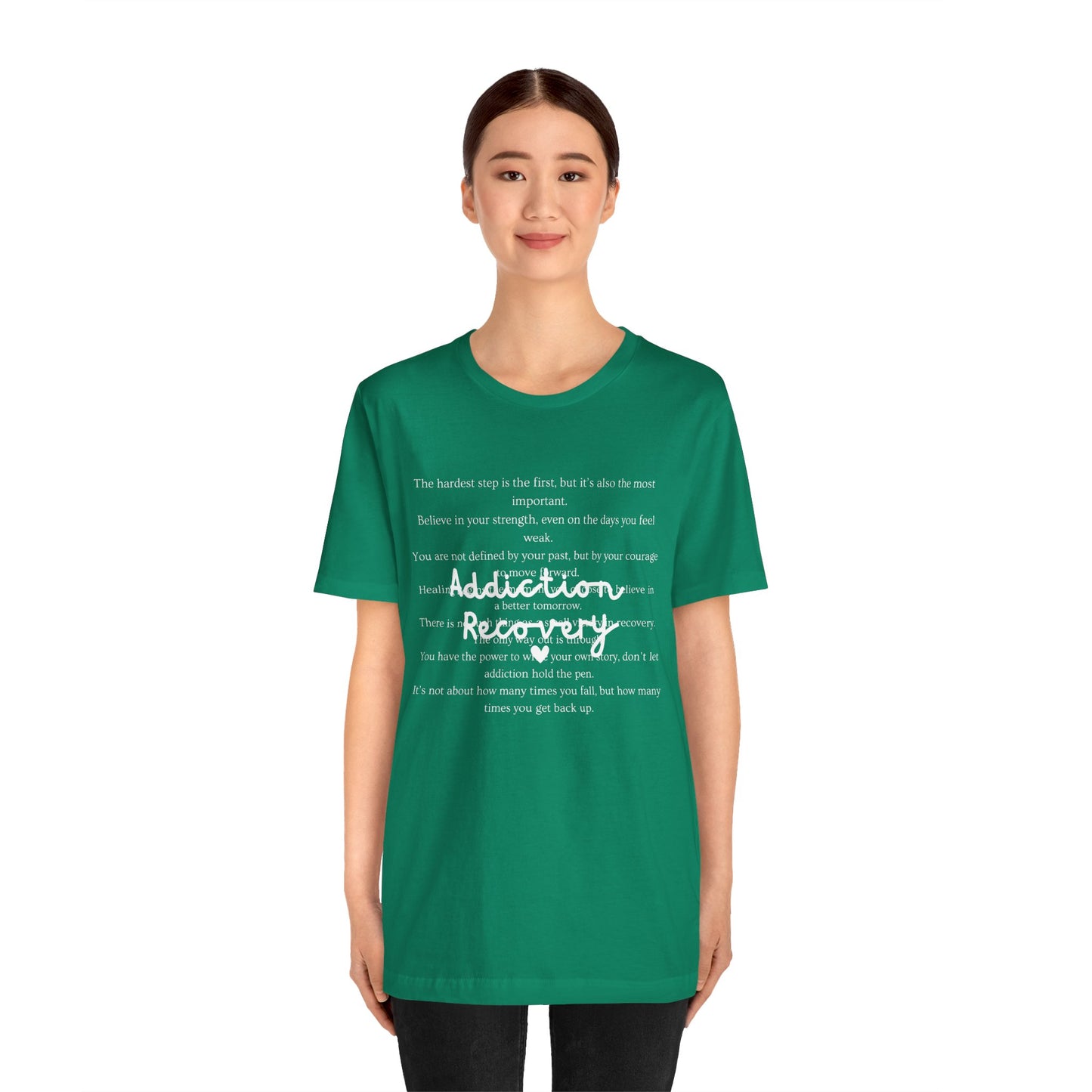 Addiction Recovery Inspirational Message Tee • Unisex Adult Short Sleeve T-Shirt