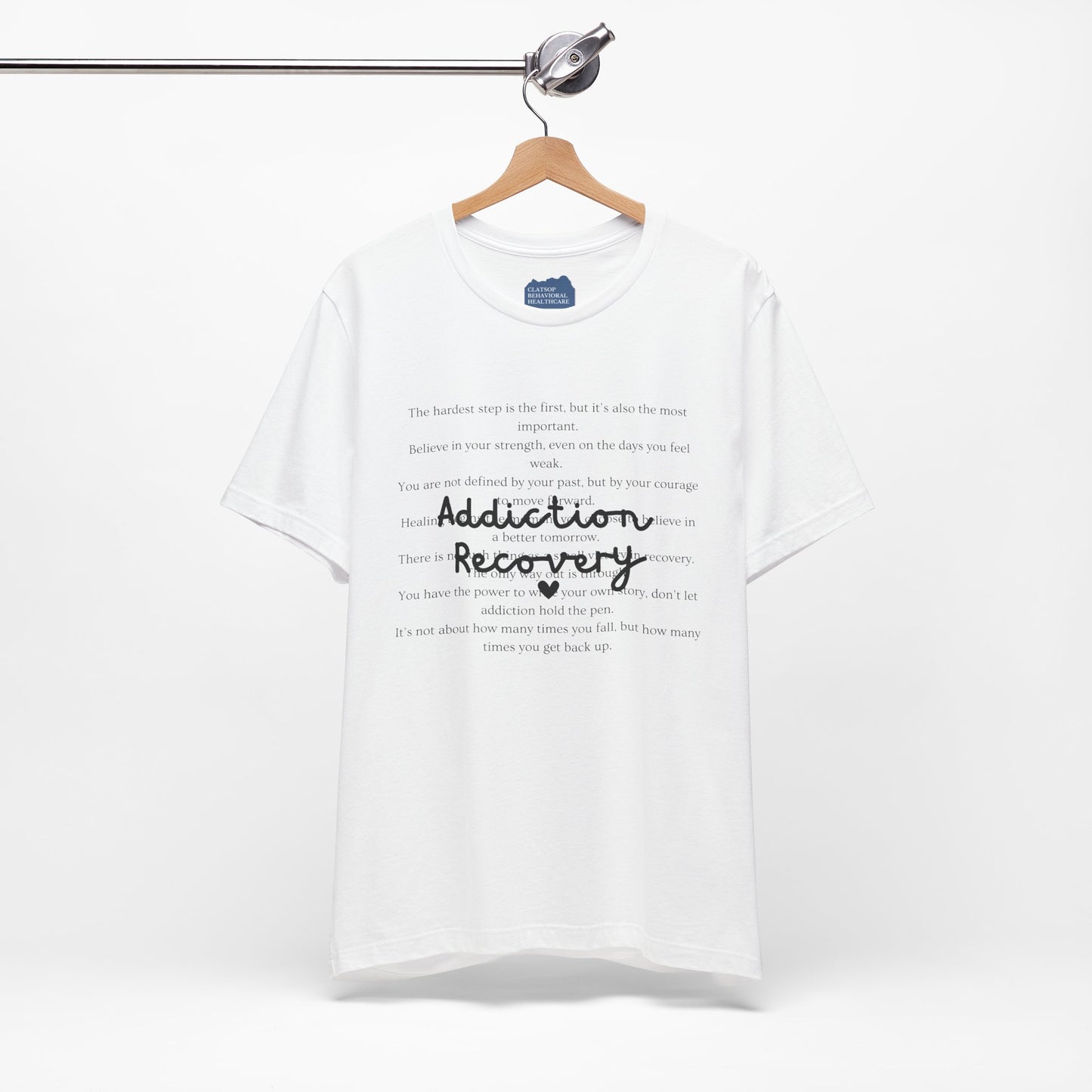 Addiction Recovery Inspirational Message Tee • Unisex Adult Short Sleeve T-Shirt