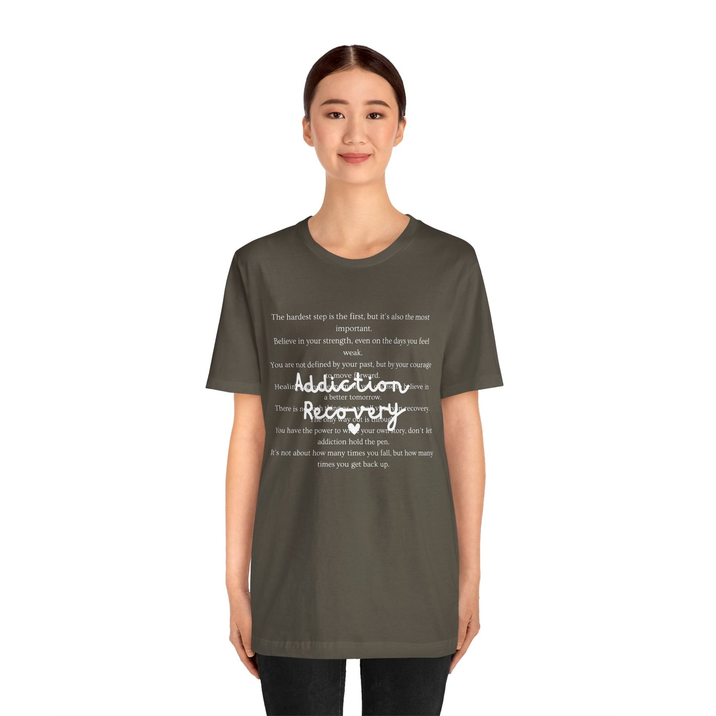 Addiction Recovery Inspirational Message Tee • Unisex Adult Short Sleeve T-Shirt