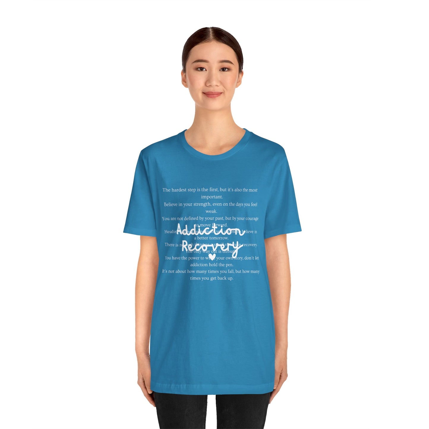 Addiction Recovery Inspirational Message Tee • Unisex Adult Short Sleeve T-Shirt