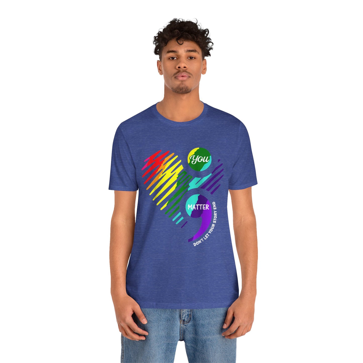 You Matter; Don't Let Your Story End | Unisex Adult Short Sleeve Tee
