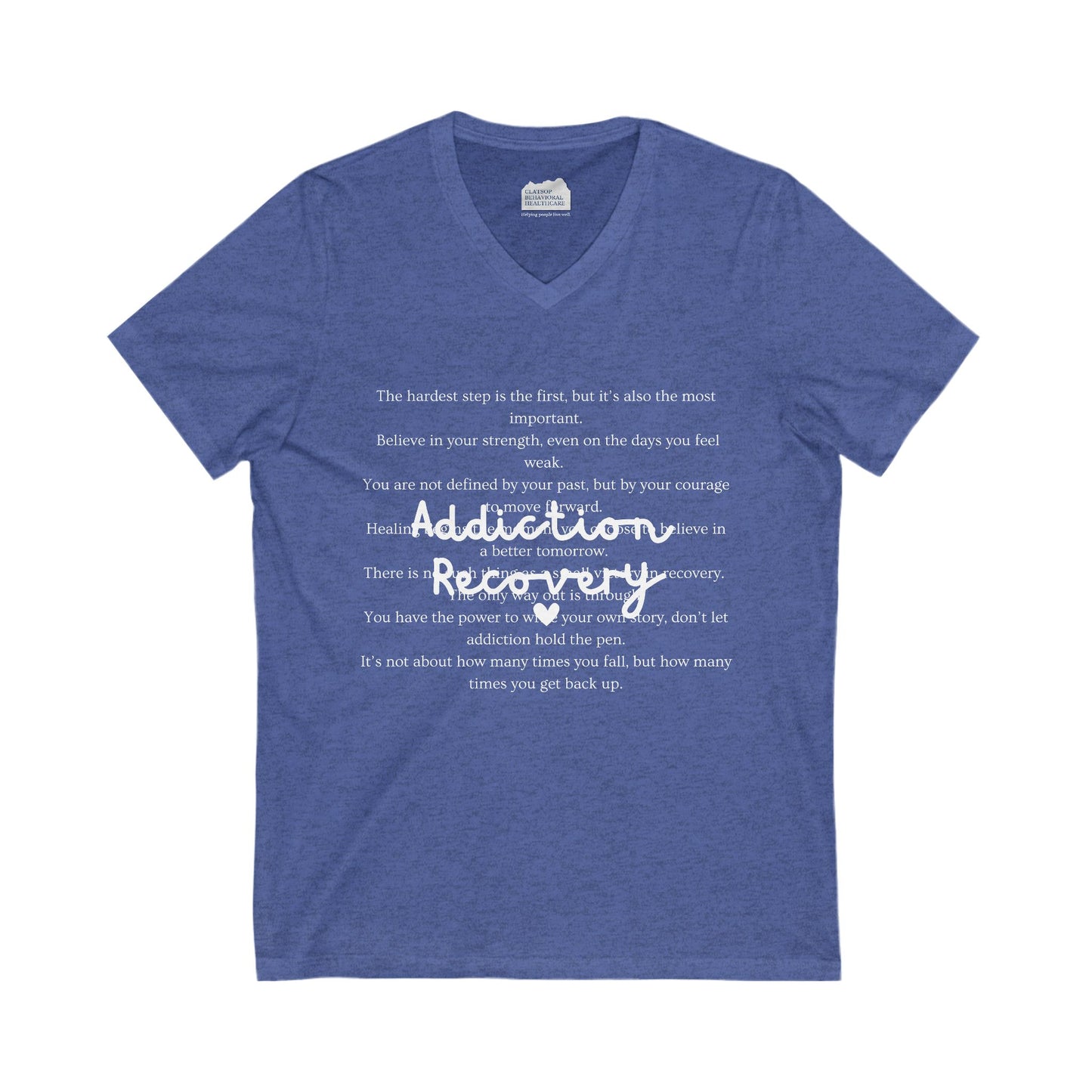 Addiction Recovery Inspirational Message Tee • Unisex Adult V-Neck T-Shirt