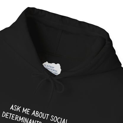 Ask Me About Social Determinants of Health • Unisex Adult Hoodie