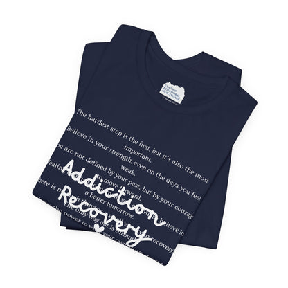 Addiction Recovery Inspirational Message • Unisex Adult Short Sleeve T-Shirt