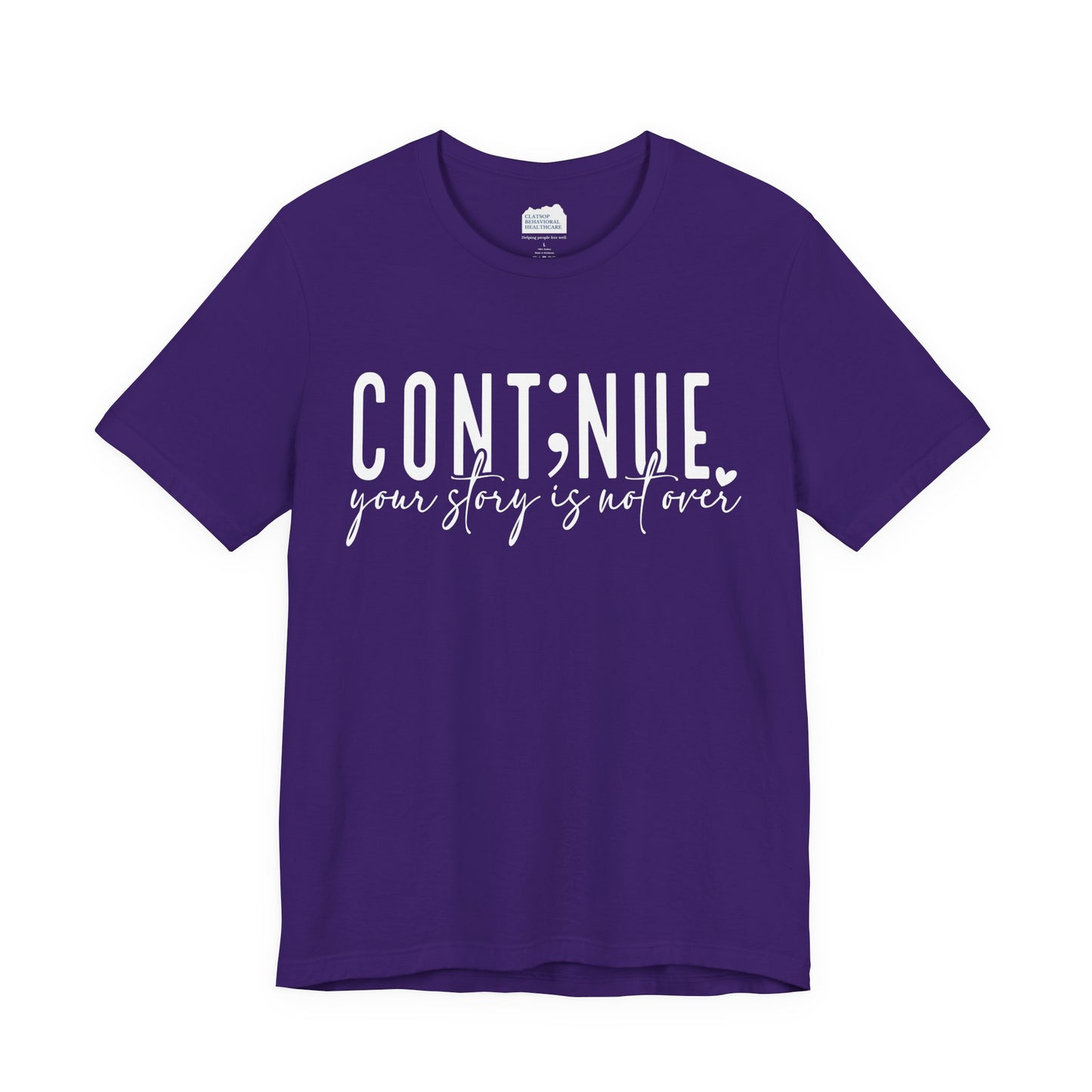 Cont;nue. Your Story is Not Over | Unisex Adult Short Sleeve Tee