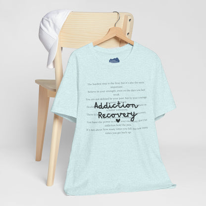 Addiction Recovery Inspirational Message • Unisex Adult Short Sleeve T-Shirt