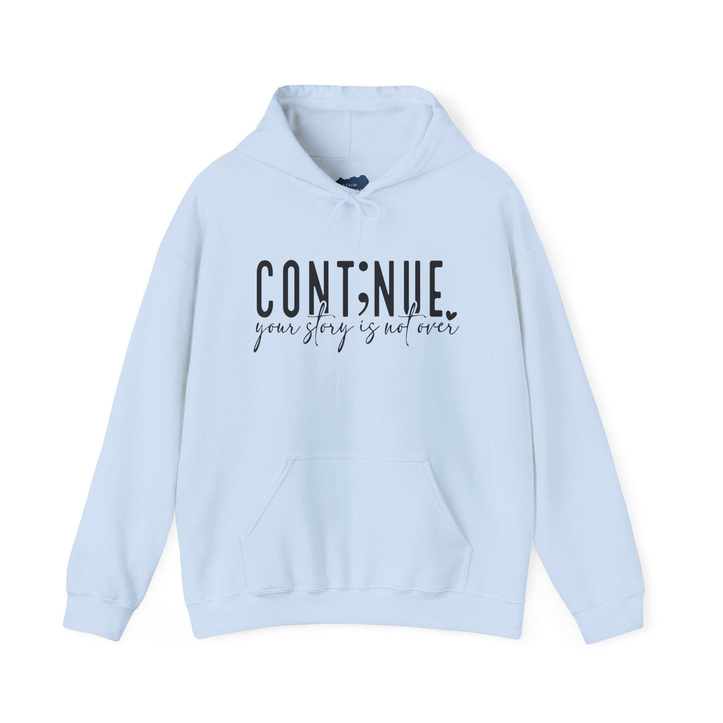 Cont;nue. Your Story is Not Over | Unisex Adult Hoodie